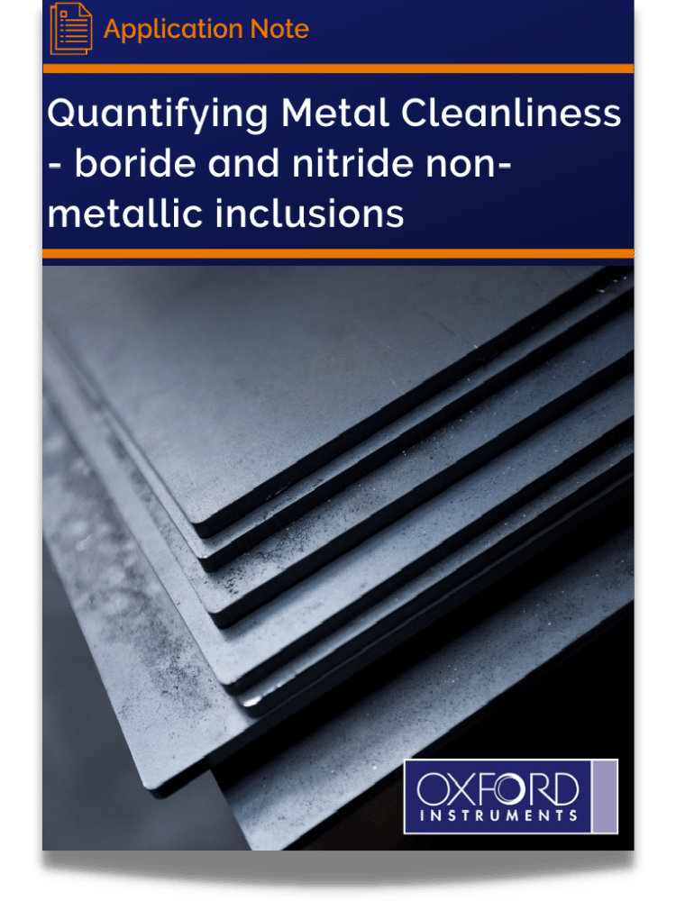 Quantifying Metal Cleanliness - boride and nitride non-metallic inclusions