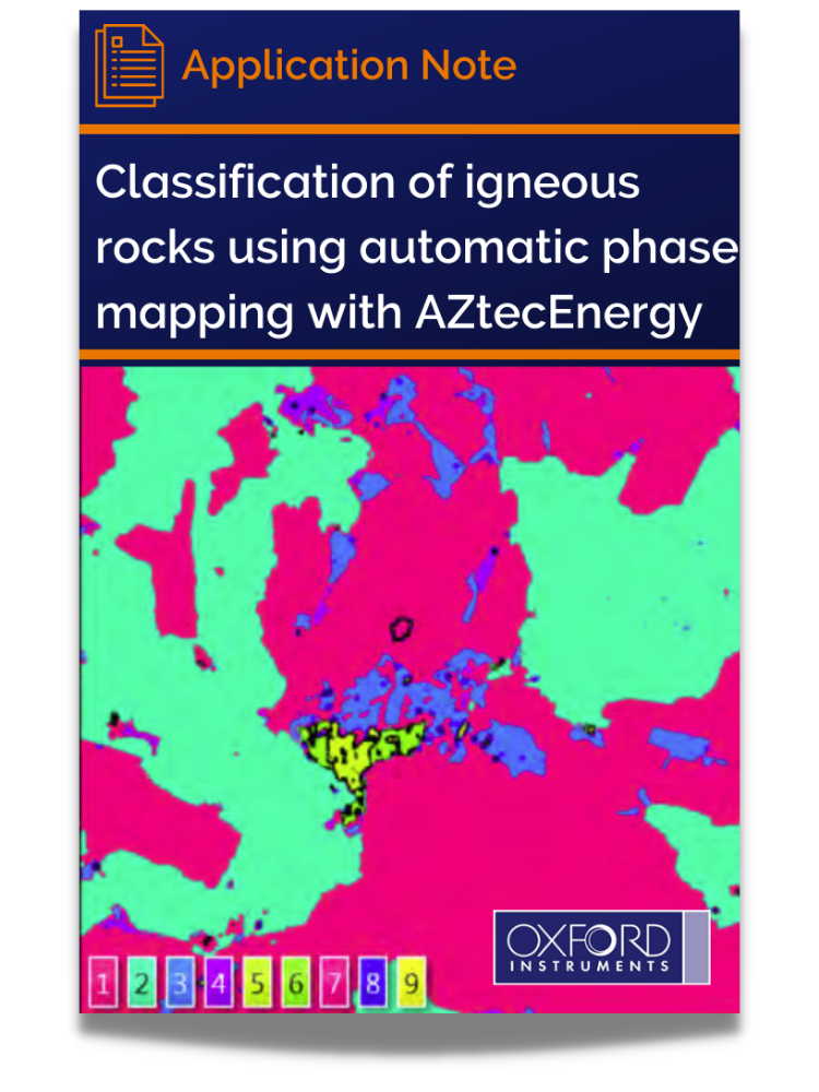 Classification of igneous rocks using automatic phase mapping with AZtecEnergy