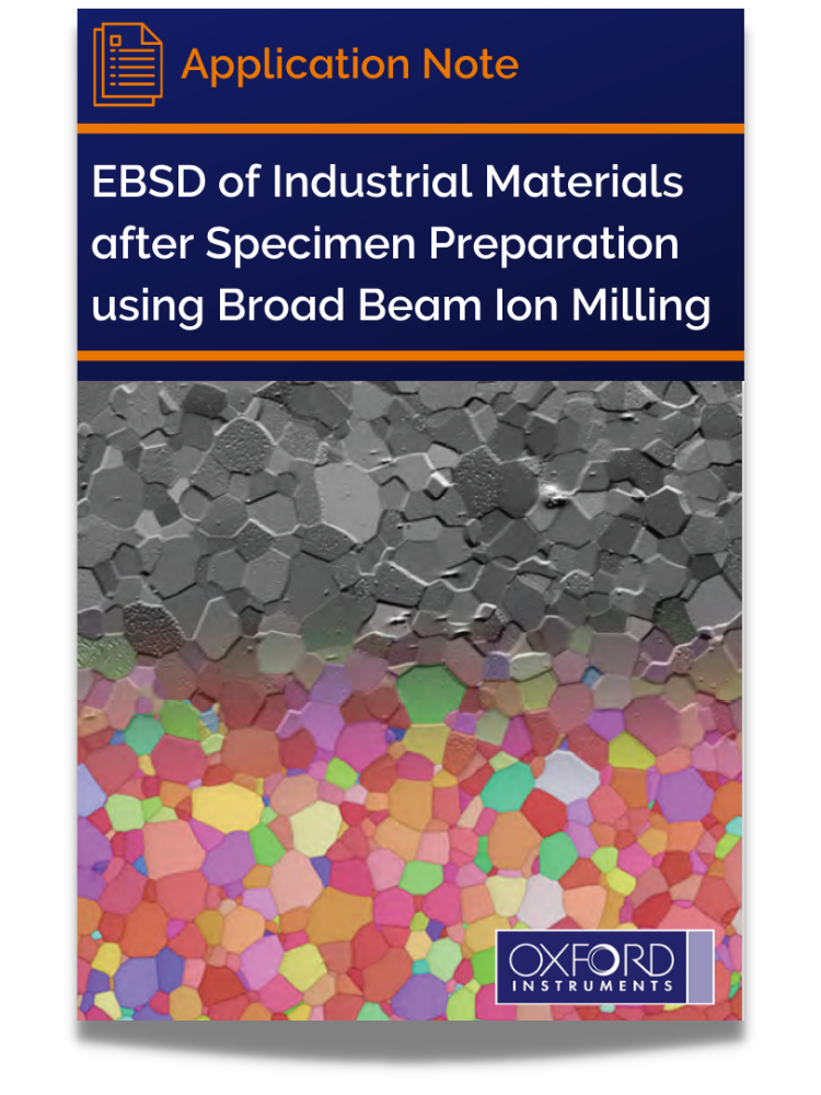 EBSD of Industrial Materials after Specimen Preparation using Broad Beam Ion Milling