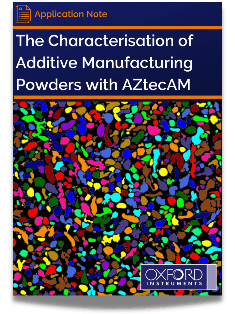 The characterisation of additive manufacturing powders with AZtecAM app note