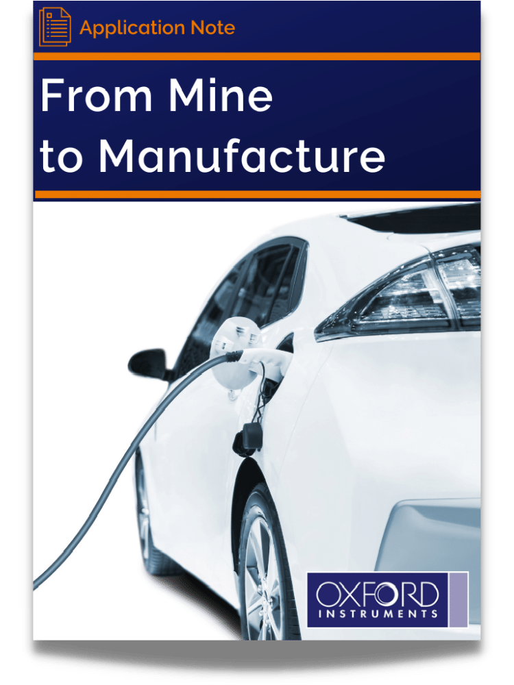 For the Battery, from Mine to Manufacture - Nanoanalysis - Oxford ...